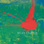 milky chance cd2013