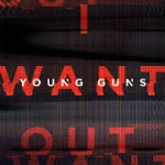 young guns i want out