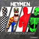 heymen_if_i_play_your_game