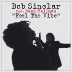bob sinclar feel the vibe