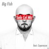 musica,video,testi,big fish & caparezza,video big fish & caparezza,testi big fish & caparezza,big fish & caparezza,caparezza