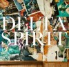 musica,delta spirit,video,testi,traduzioni,video delta spirit,testi delta spirit,traduzioni delta spirit