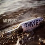 mr probz waves