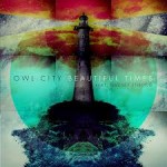 owl city beautiful times