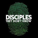 disciples they don't know