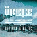 wretch 32 alright with me
