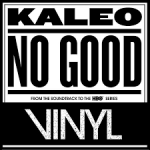 kaleo no good