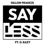 dillon francis say less