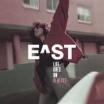 east life goes on
