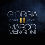 giorgia_marco_mengoni_come_neve