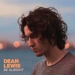 dean lewis be alright