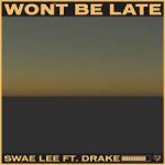 swae lee won't be late