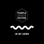 purple disco machine in my arms